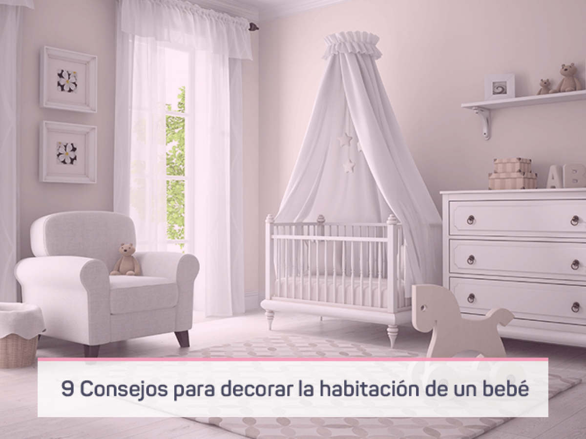 9 consejos para saber cómo decorar la habitación de bebé - Mamita Feliz