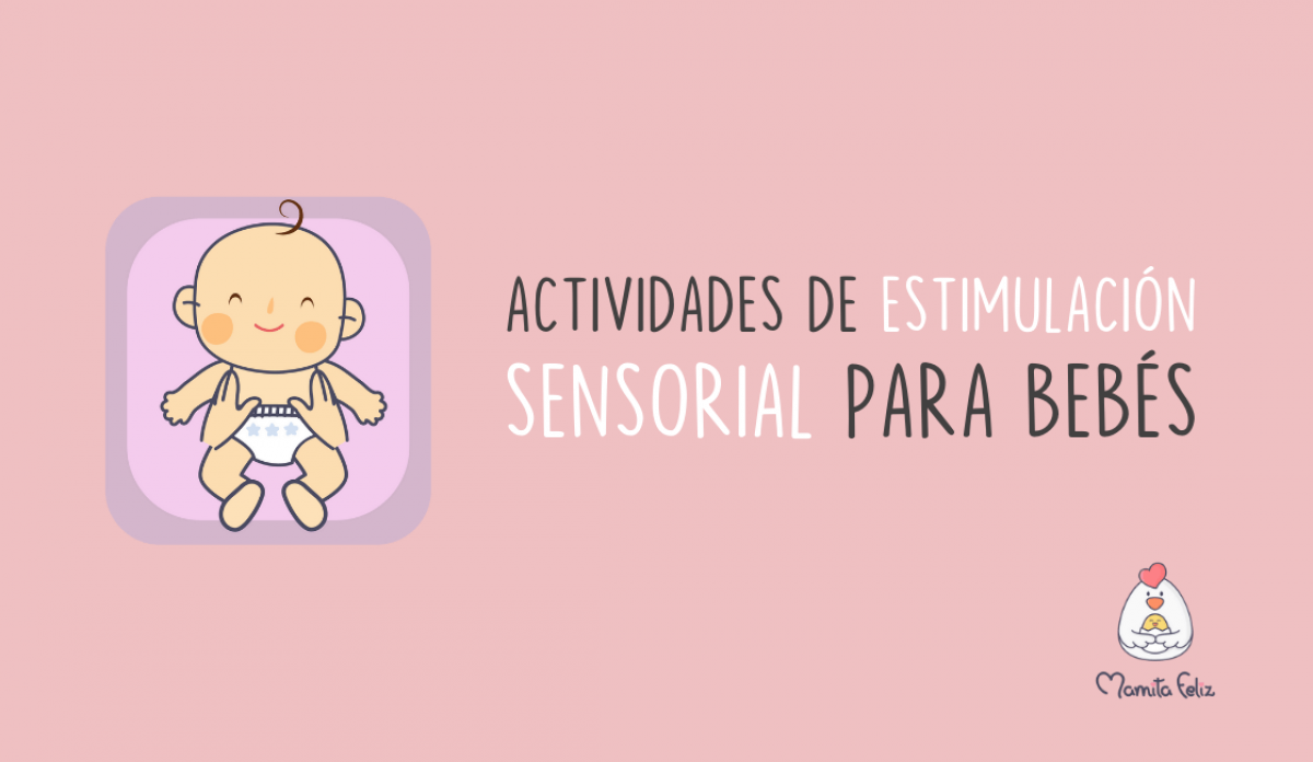 Estimulación temprana: Actividades para bebés - Mamita Feliz
