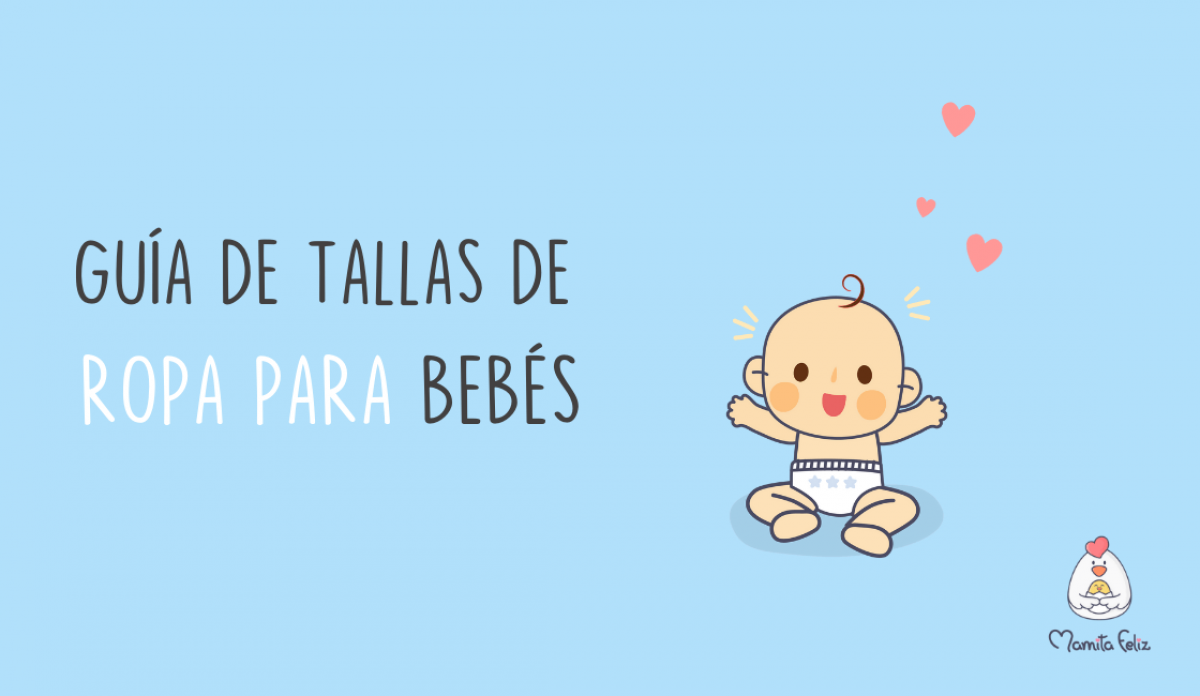 Tallas de para bebés: Guía de medidas Mamita